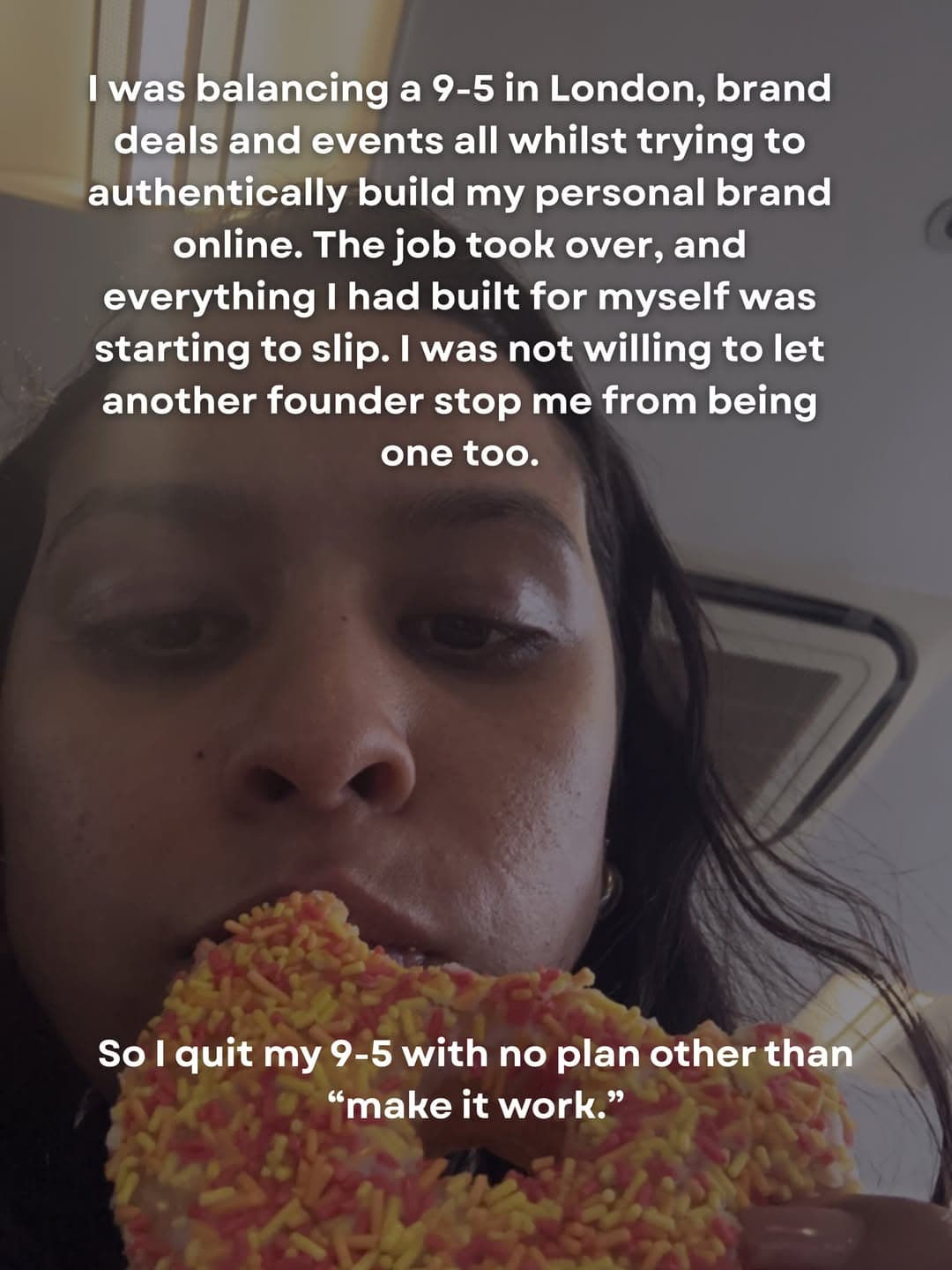 A close-up of Kiara eating a doughnut, the moment the 9-to-5 stopped fitting.